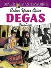 Color Your Own Degas Paintings By Marty Noble Cover Image