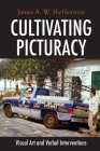 Cultivating Picturacy: Visual Art and Verbal Interventions Cover Image