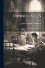 Erinnerungen: Gesammelt, Ergäntz Und Hrsg; Volume 4 Cover Image