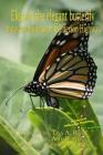 Eleanor the elegant butterfly: discovers milkweed on Jefferson Highway By Amy L. Buster (Editor), Elizabeth A. Bond (Illustrator), Lisa A. Britz (Photographer) Cover Image
