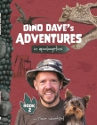 Dino Dave's Adventures in Apologetics: Book 2 By Dave Woetzel Cover Image