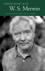 Conversations with W. S. Merwin (Literary Conversations) By Michael Wutz (Editor), Hal Crimmel (Editor) Cover Image