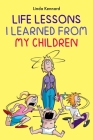 Life Lessons I Learned from My Children Cover Image