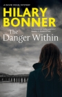 The Danger Within (David Vogel Mystery #4) By Hilary Bonner Cover Image