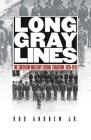Long Gray Lines: The Southern Military School Tradition, 1839-1915 By Jr. Andrew, Rod Cover Image
