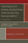The Basics of Public Budgeting and Financial Management: A Handbook for Academics and Practitioners, 2nd Edition Cover Image