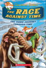 The Race Against Time (Geronimo Stilton Journey Through Time #3) Cover Image