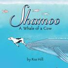 Shamoo, A Whale of a Cow Cover Image