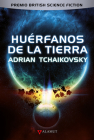 Huérfanos de la Tierra By Adrian Tchaikovsky Cover Image