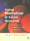 Using Narrative in Social Research: Qualitative and Quantitative Approaches Cover Image