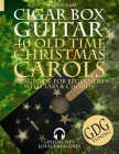 40 Old Time Christmas Carols - GDG Cigar Box Guitar Songbook for Beginners with Tabs and Chords Cover Image