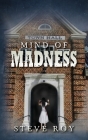 Mind of Madness By Steve Roy Cover Image