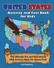 United States Activity and Fact Book for Kids: The Ultimate Fun and Educational USA Activity Book for Smart Kids! By Ciel Publishing Cover Image