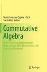 Commutative Algebra: Recent Advances in Commutative Rings, Integer-Valued Polynomials, and Polynomial Functions Cover Image
