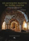 Les Mosquées Ibadites Du Djebel Nafūsa: Architecture, Histoire Et Religions Du Nort-Ouest de la Libye (Viie-Xiiie Siècle) (Society for Libyan Studies Monograph #10) Cover Image