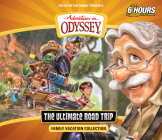 The Ultimate Road Trip: Family Vacation Collection (Adventures in Odyssey) By Focus on the Family Cover Image