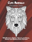 Cute Animals - Coloring Book - 100 Zentangle Animals Designs with Henna, Paisley and Mandala Style Patterns By Rosanna Reeves Cover Image