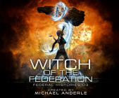 Witch of the Federation III By Michael Anderle, Jesse Vilinsky (Read by) Cover Image