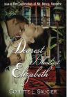 Dearest Bloodiest Elizabeth: Book II: The Confession of Mr. Darcy, Vampire Cover Image