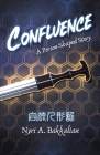 Confluence: A Person-Shaped Story By Nyri A. Bakkalian Cover Image