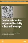 Chemical Deterioration and Physical Instability of Food and Beverages By Leif H. Skibsted (Editor), Jens Risbo (Editor), Mogens L. Andersen (Editor) Cover Image