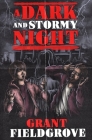 A Dark and Stormy Night: An Archie and Elise Mystery By Grant Fieldgrove Cover Image