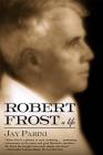 Robert Frost: A Life Cover Image