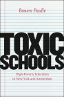 Toxic Schools: High-Poverty Education in New York and Amsterdam (Fieldwork Encounters and Discoveries) Cover Image