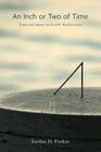 An Inch or Two of Time: Time and Space in Jewish Modernisms (Dimyonot #3) By Jordan D. Finkin Cover Image