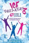 Icebreakers 3: 67 No Prep, No Prop Activities! By Valerie Lippoldt Mack (Composer), Matthew Udland (Composer) Cover Image