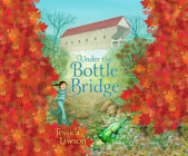 Under the Bottle Bridge By Jessica Lawson, Andrea Emmes (Narrated by) Cover Image