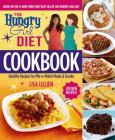 The Hungry Girl Diet Cookbook: Healthy Recipes for Mix-n-Match Meals & Snacks By Lisa Lillien Cover Image