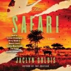 The Safari By Jaclyn Goldis, Saskia Maarleveld (Read by), Tim Paige (Read by) Cover Image