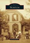 Norton (Images of America) By Lisa Ann Merrick Cover Image