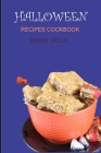 Halloween Recipes Cookbook: Fun Halloween Recipes for all Ages Cover Image