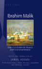 Ibrahim Mālik; The Culture of Peace and Co-Existence - Translated by Jamal Assadi, with Assistance from Michael Hegeman and Michael Jacobs By Jamal Assadi (Editor) Cover Image