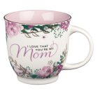 Ceramic Mug I Love That You're My Mom Cover Image