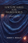 How to Be Human in an Inhuman World: Colossians for Daily Living Cover Image