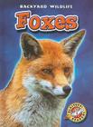 Foxes (Backyard Wildlife) By Emily Green Cover Image