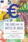 The Euro and the Battle of Ideas Cover Image