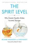 The Spirit Level: Why Greater Equality Makes Societies Stronger By Richard Wilkinson, Kate Pickett Cover Image