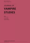 Journal of Vampire Studies: Vol. 2, No. 1 (2021) By Anthony Hogg (Editor), Andrew M. Boylan (Editor) Cover Image