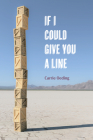 If I Could Give You a Line: Poems By Carrie Oeding Cover Image