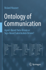 Ontology of Communication: Agent-Based Data-Driven or Sign-Based Substitution-Driven? Cover Image