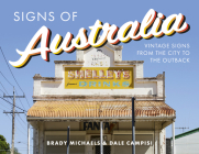 Signs of Australia: Vintage Signs from the City to the Outback Cover Image