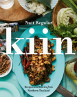 Kiin: Recipes and Stories from Northern Thailand Cover Image