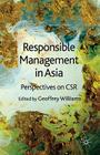 Responsible Management in Asia: Perspectives on Csr By G. Williams (Editor) Cover Image
