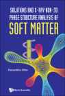 Solutions and X-Ray Non-3D Phase Structure Analysis of Soft Matter By Kazuchika Ohta Cover Image