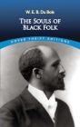 The Souls of Black Folk (Dover Thrift Editions) Cover Image