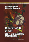 Pcr/Rt- PCR in Situ: Light and Electron Microscopy (Methods in Visualization) Cover Image